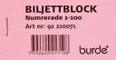 Biljettblock NR 1-100 Rosa